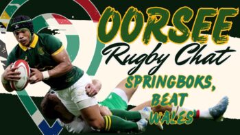 Springboks Dominate Wales – Rassie’s Experiments Pay Off – $100 Giveaway Winner Announced!